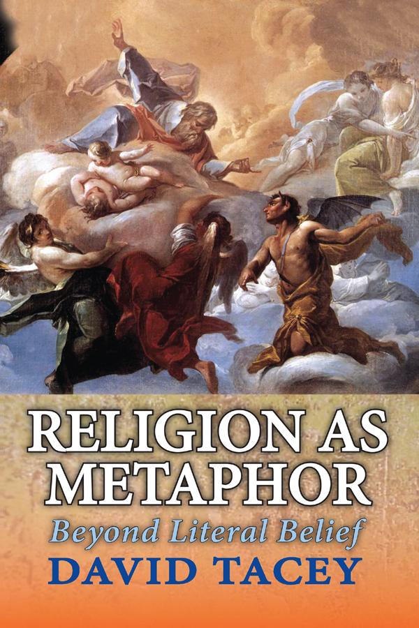 Religion as Metaphor by David Tacey