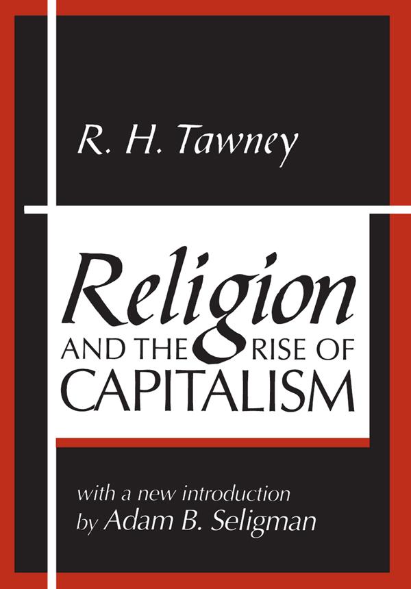 Religion and the Rise of Capitalism by R.H. Tawney