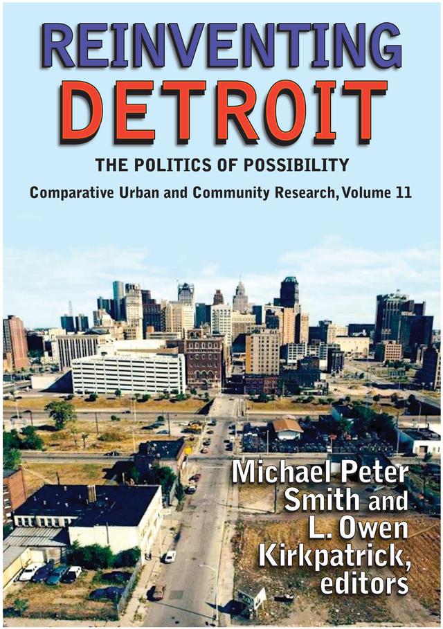 Reinventing Detroit by Michael Peter Smith