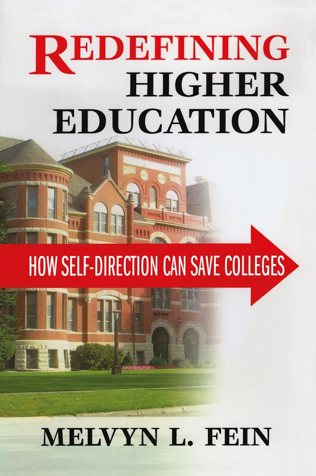 Redefining Higher Education by Melvyn L. Fein