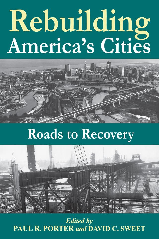 Rebuilding America's Cities by Paul R. Porter