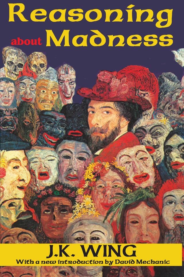 Reasoning About Madness by J. K. Wing