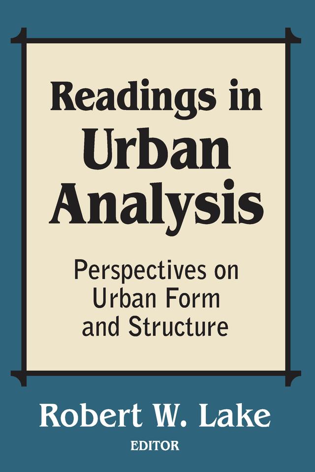 Readings in Urban Analysis by Robert W. Lake