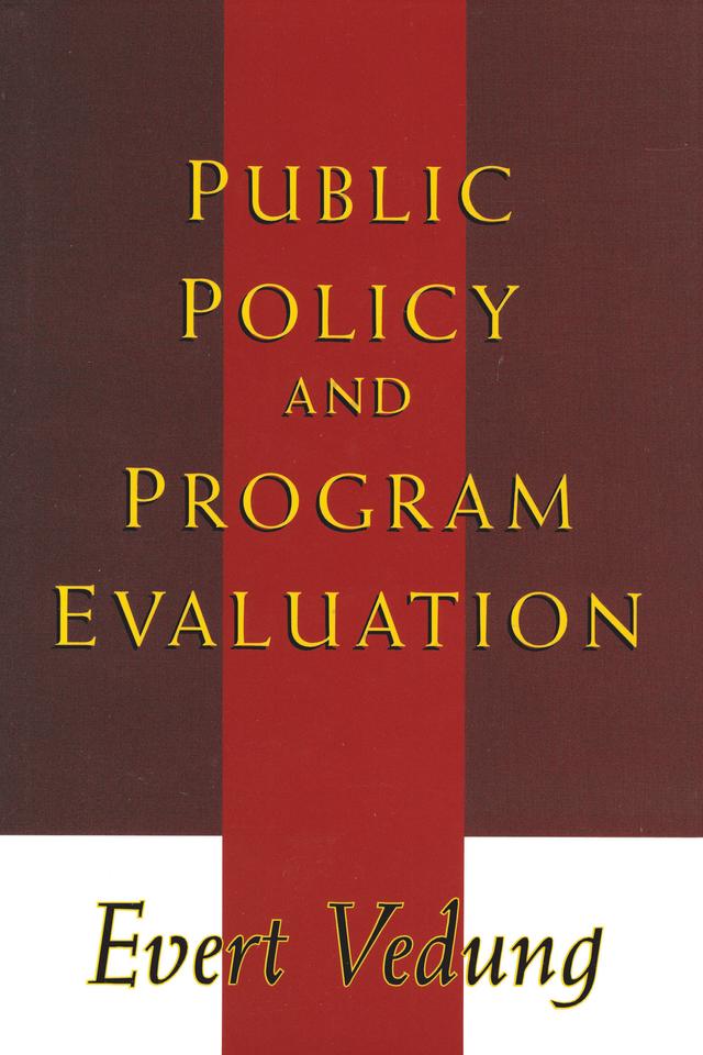 Public Policy and Program Evaluation by Evert Vedung