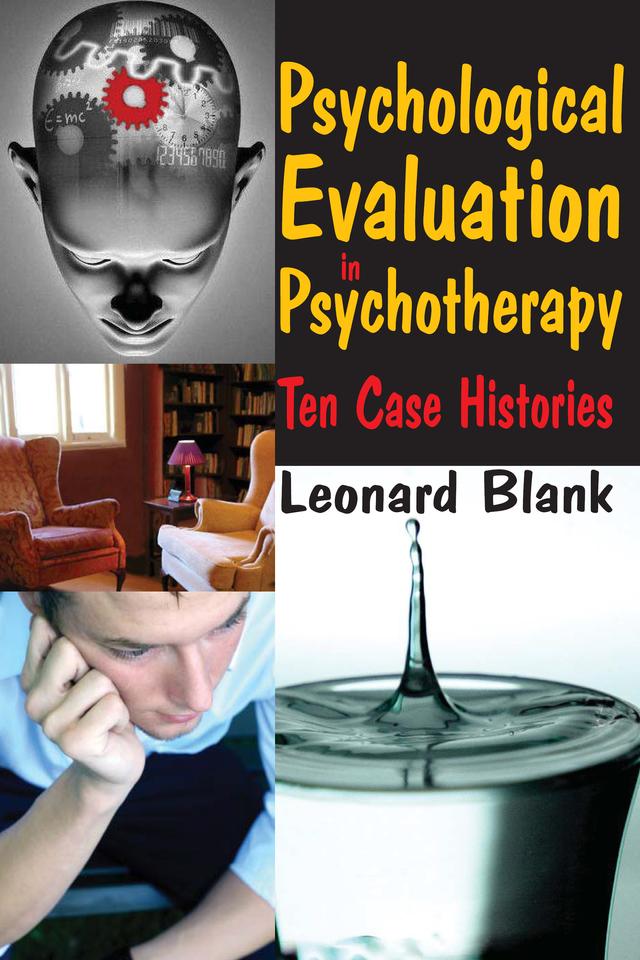 Psychological Evaluation in Psychotherapy by Leonard Blank