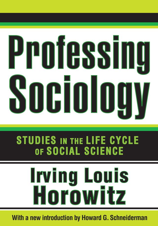 Professing Sociology by Irving Horowitz