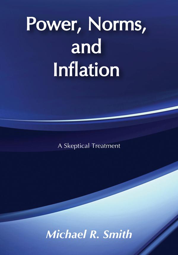 Power, Norms, and Inflation by Michael R. Smith