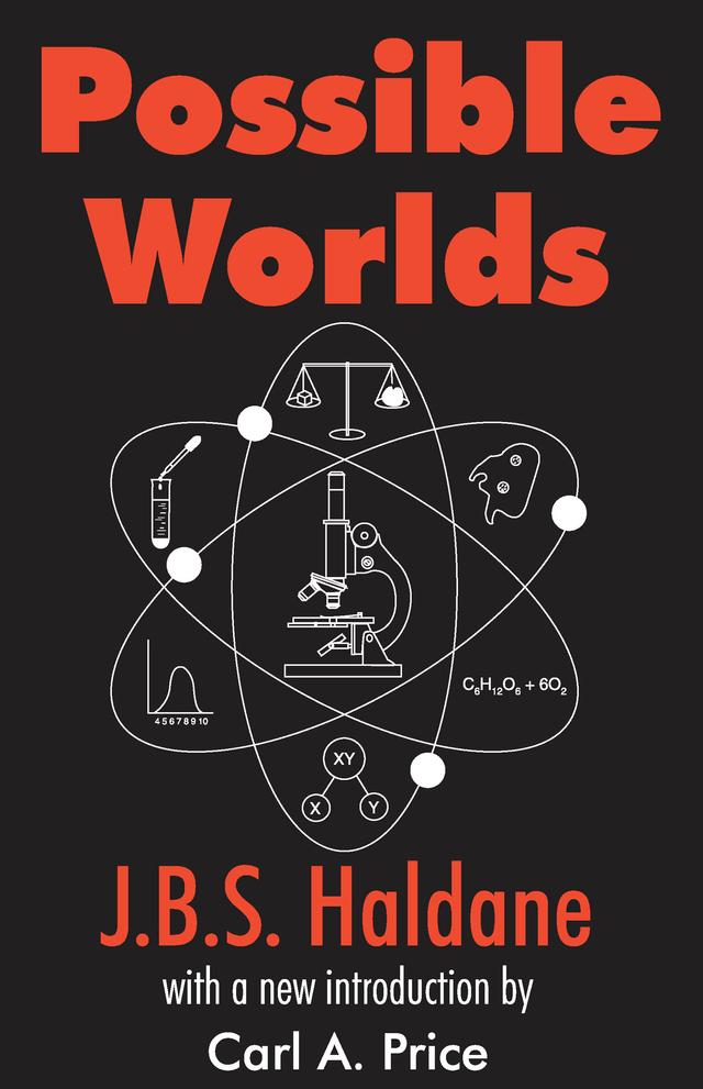 Possible Worlds by J.B.S. Haldane