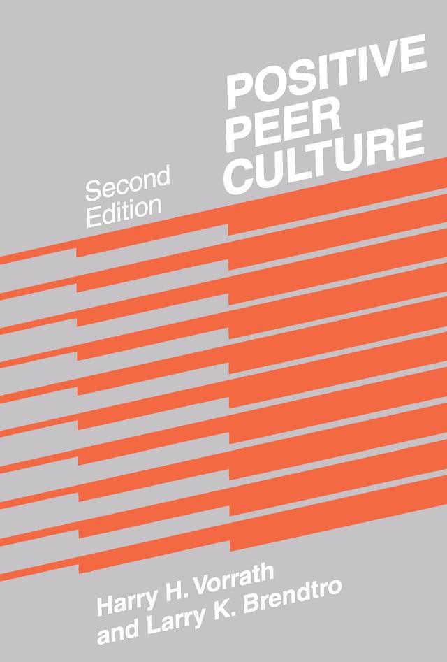 Positive Peer Culture by D.E.C. Eversley