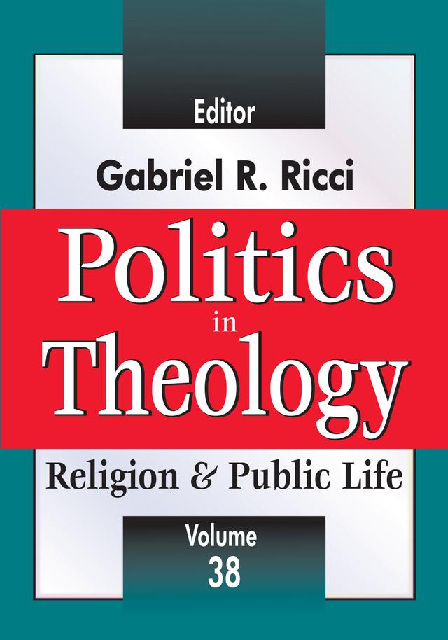Politics in Theology by Gabriel R. Ricci