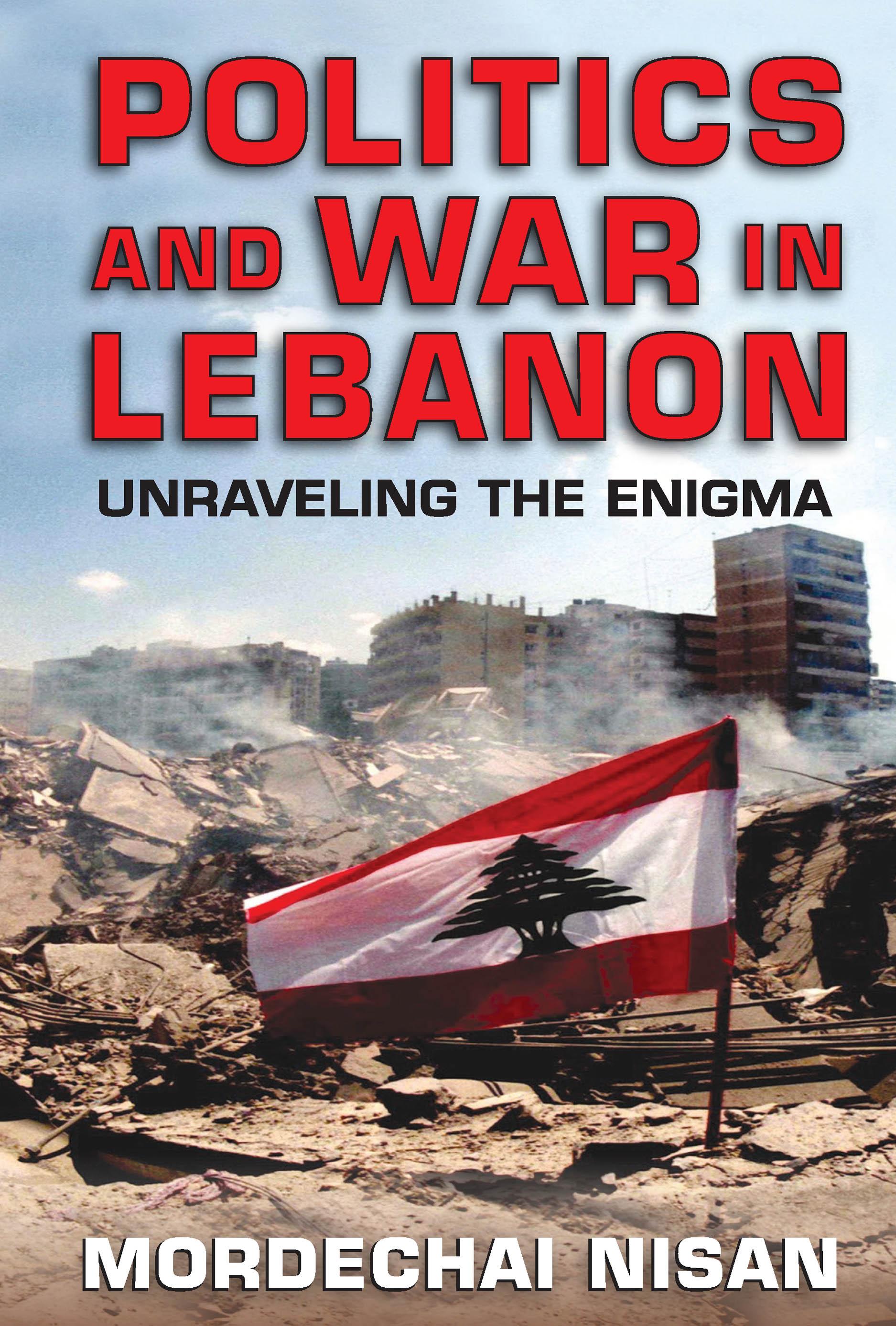 Politics and War in Lebanon