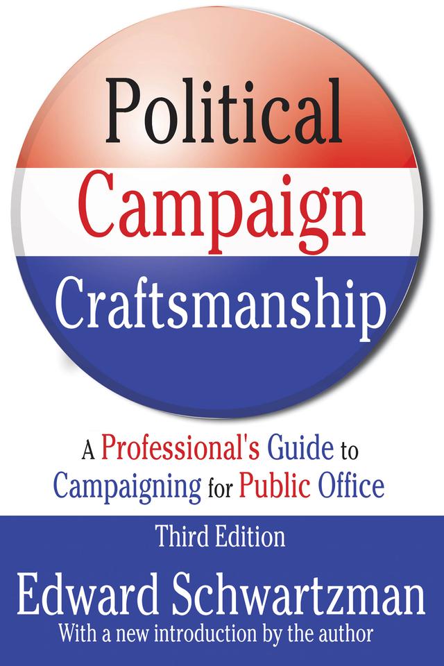Political Campaign Craftsmanship by Edward Schwartzman