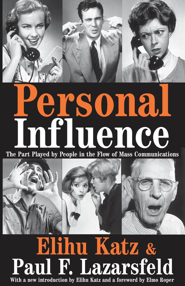 Personal Influence by Elihu Katz, Elmo Roper, Paul F. Lazarsfeld