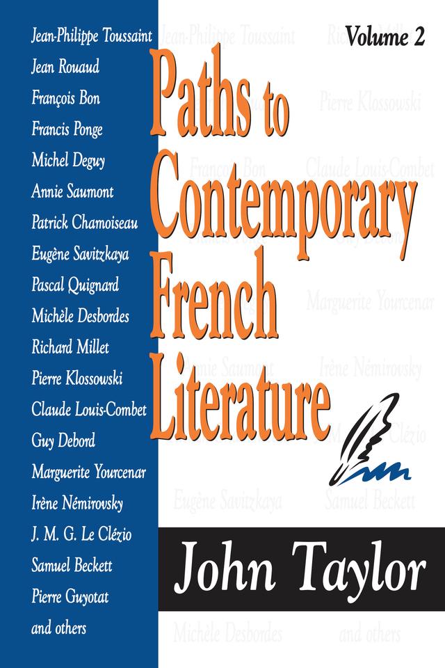 Paths to Contemporary French Literature by John Taylor