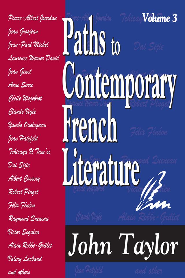 Paths to Contemporary French Literature by John Taylor