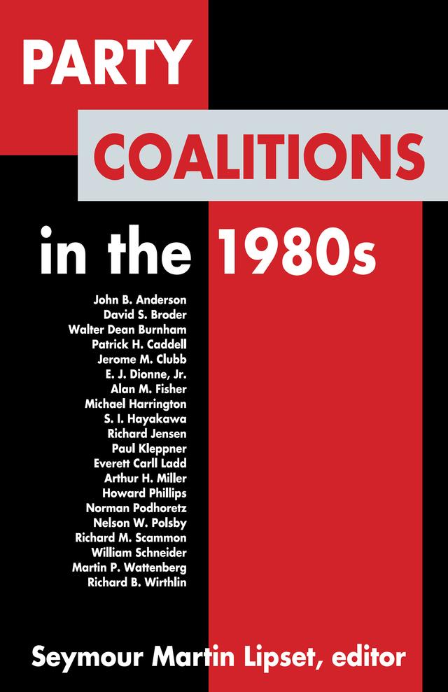 Party Coalitions in the 1980s by Seymour Lipset