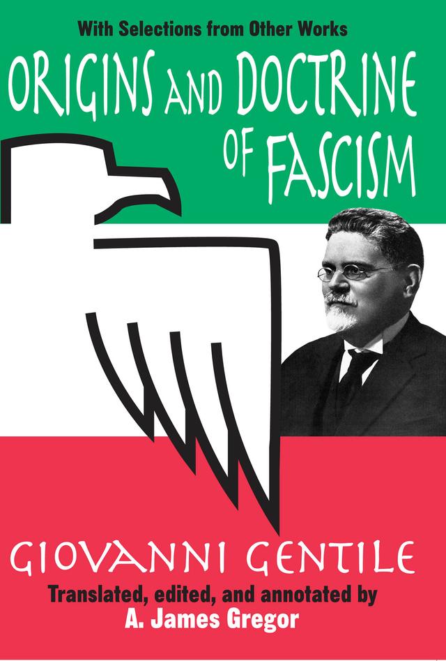 Origins and Doctrine of Fascism by Giovanni Gentile
