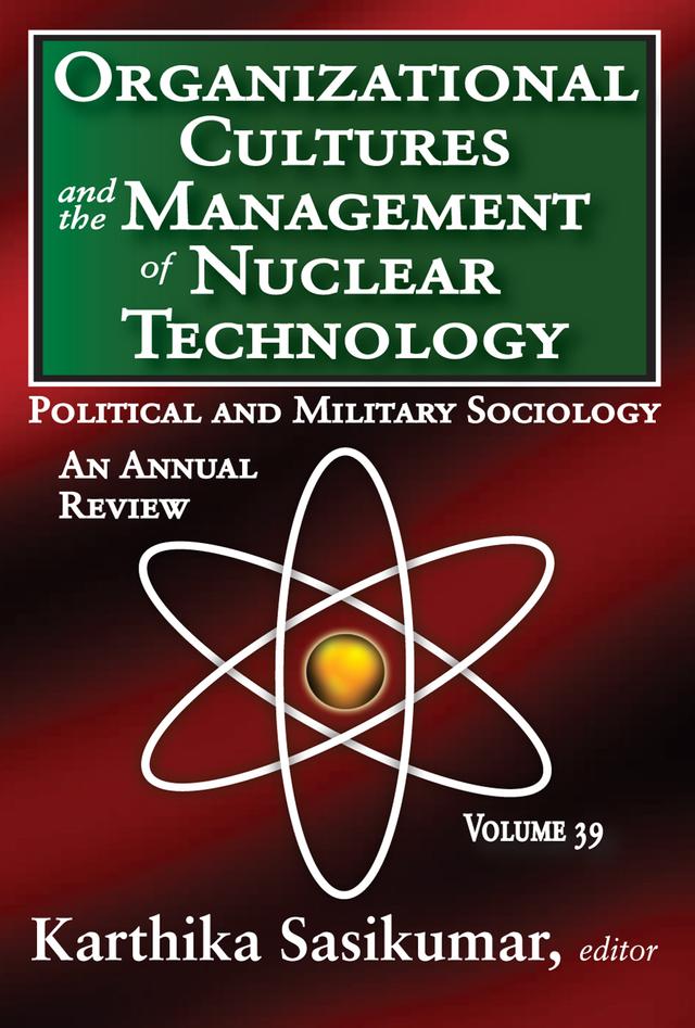 Organizational Cultures and the Management of Nuclear Technology by Russell Kirk