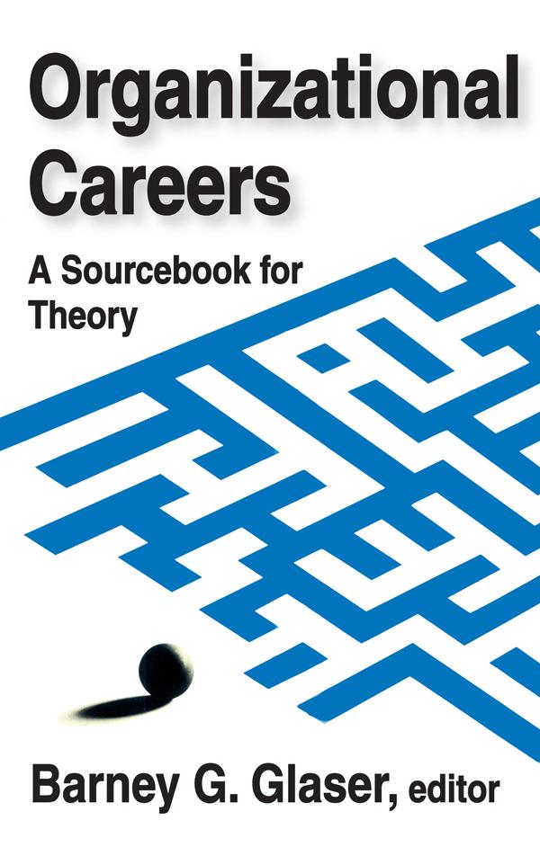 Organizational Careers by Barney Glaser