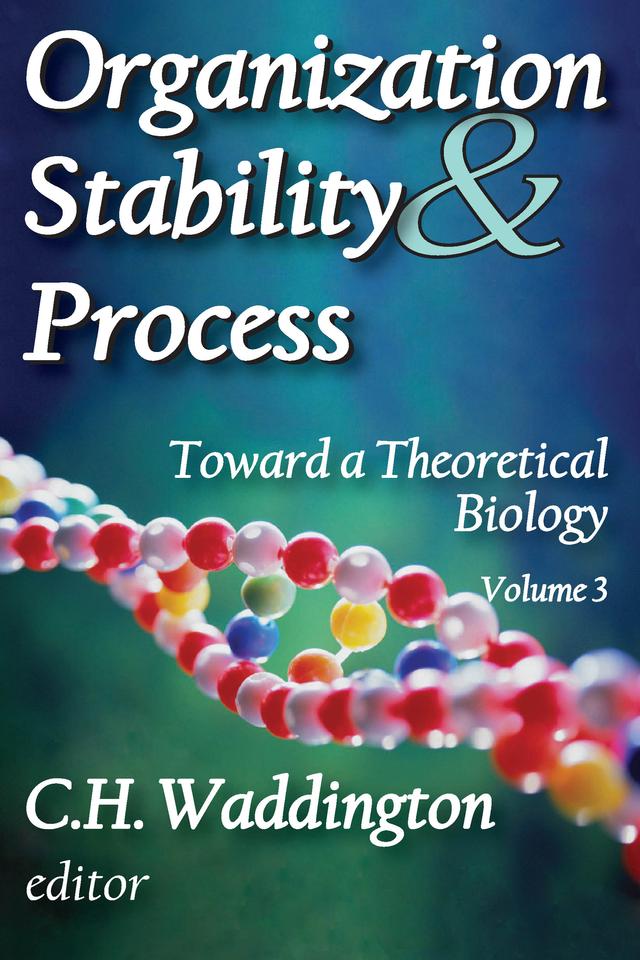 Organization Stability and Process by C. H. Waddington