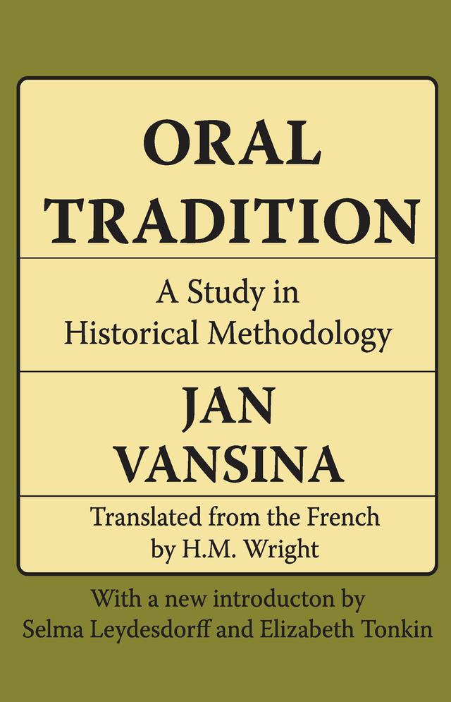 Oral Tradition by Jan Vansina