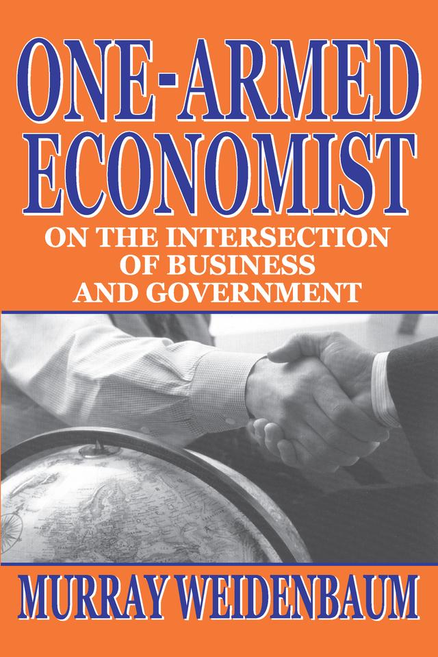 One-armed Economist by Murray Weidenbaum