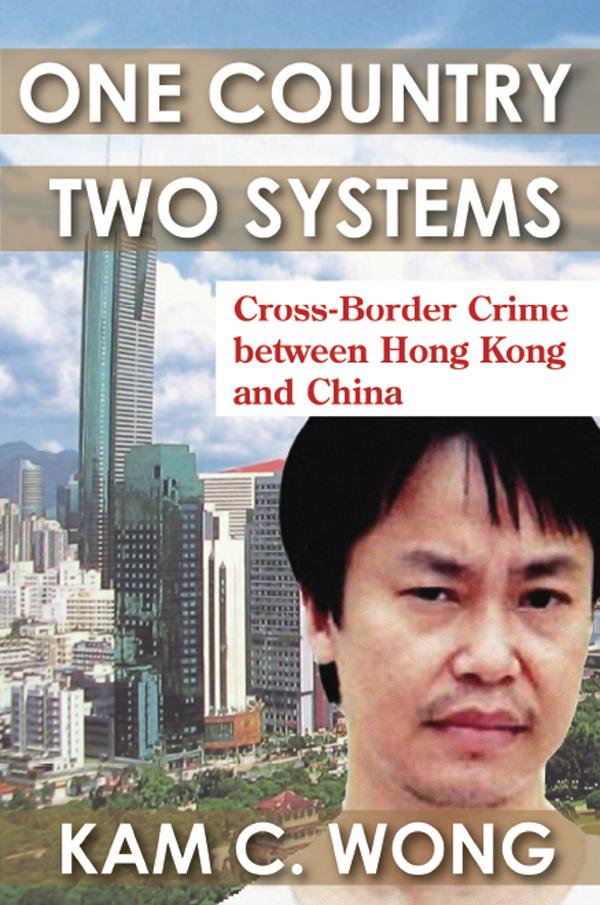One Country, Two Systems by Kam C. Wong