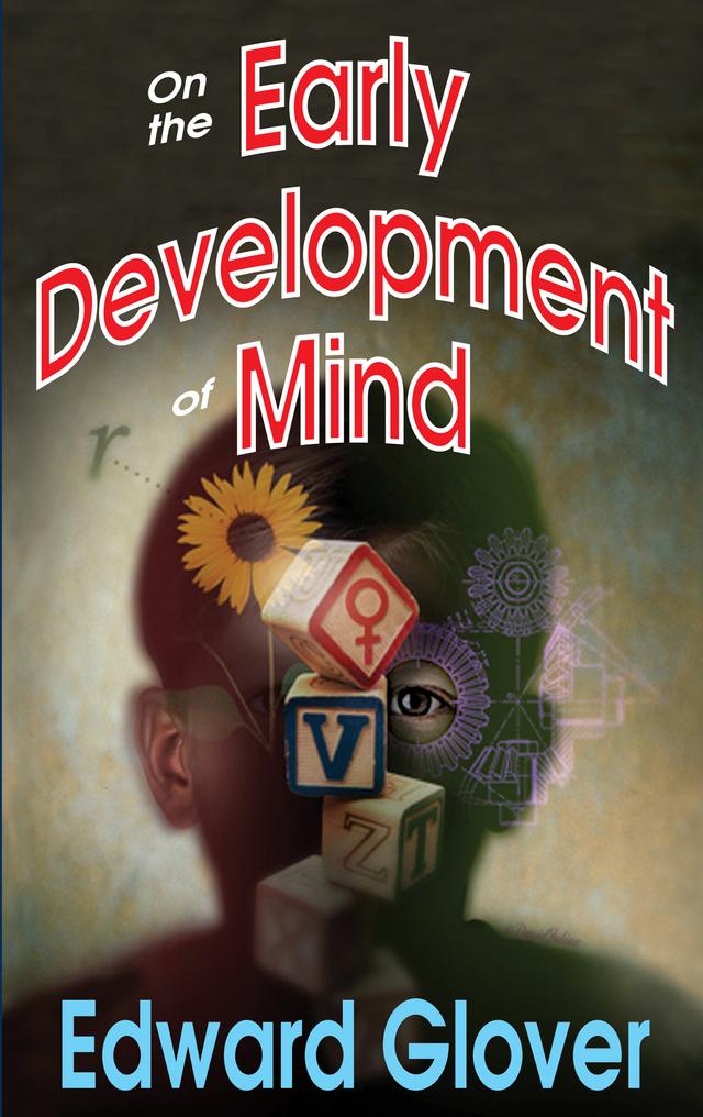 On the Early Development of Mind by Edward Glover
