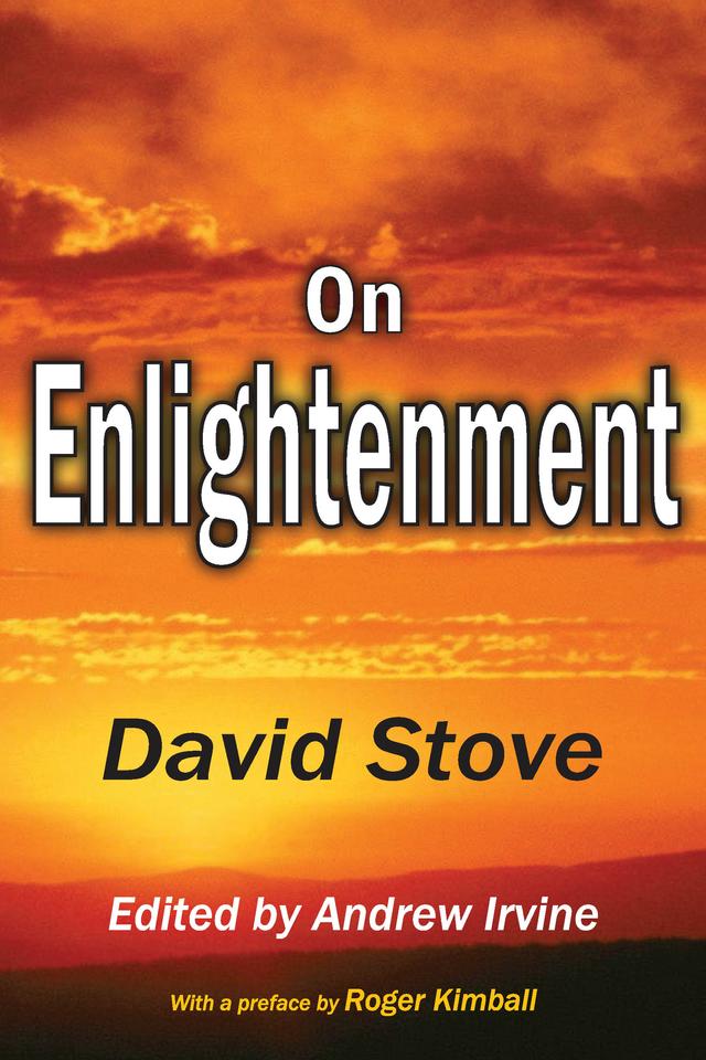 On Enlightenment by David Stove