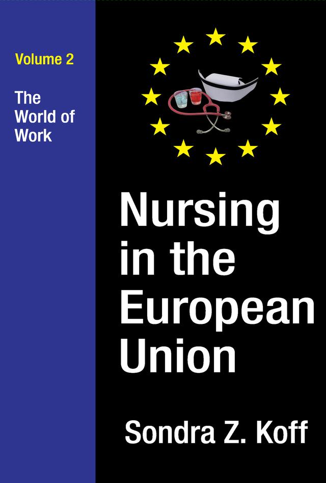 Nursing in the European Union by Sondra Z. Koff