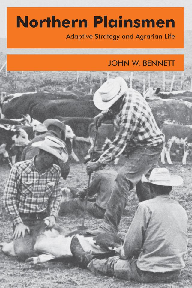 Northern Plainsmen by John W. Bennett