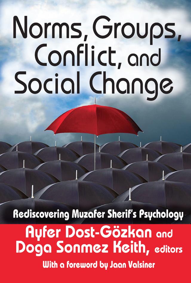 Norms, Groups, Conflict, and Social Change by Ayfer Dost-Gozkan