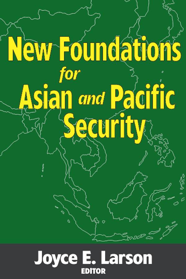 New Foundations for Asian and Pacific Security