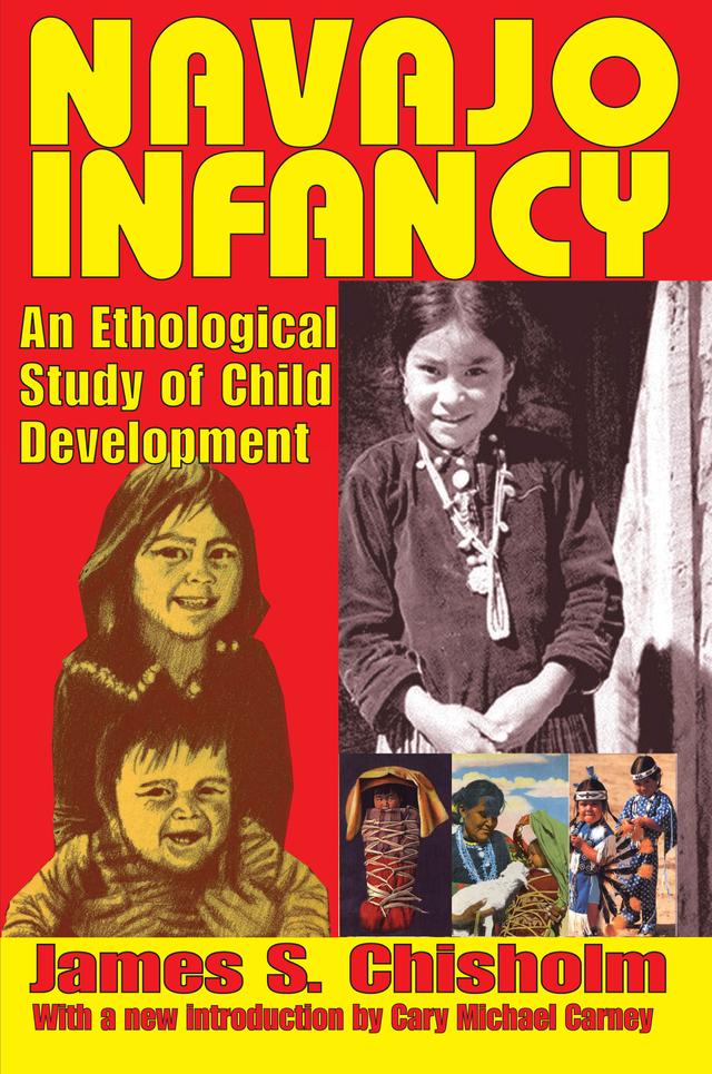 Navajo Infancy by James S. Chisholm