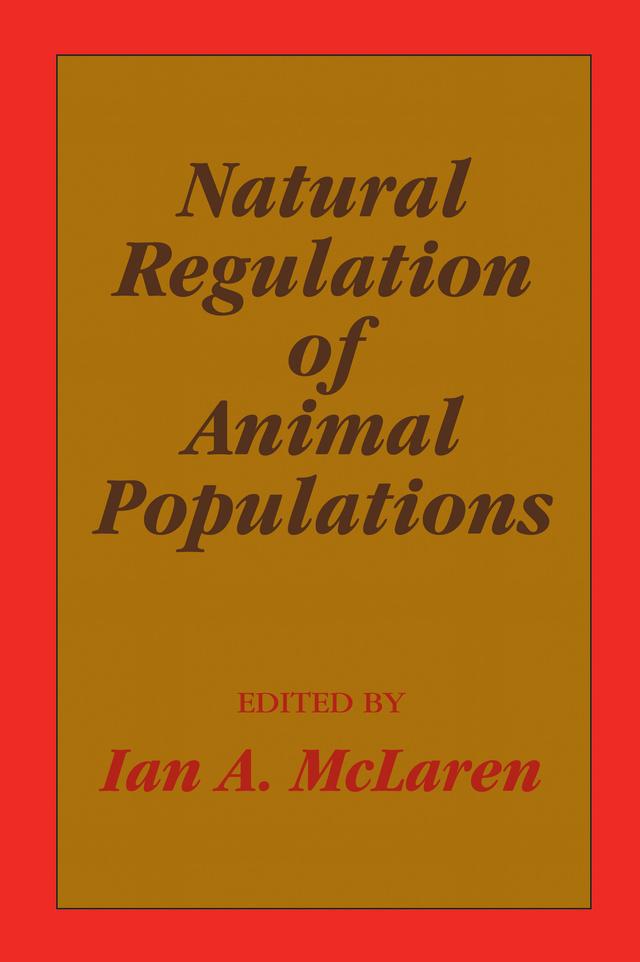 Natural Regulation of Animal Populations by Ian A. McLaren