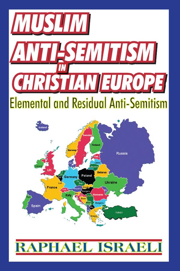 Muslim Anti-Semitism in Christian Europe
