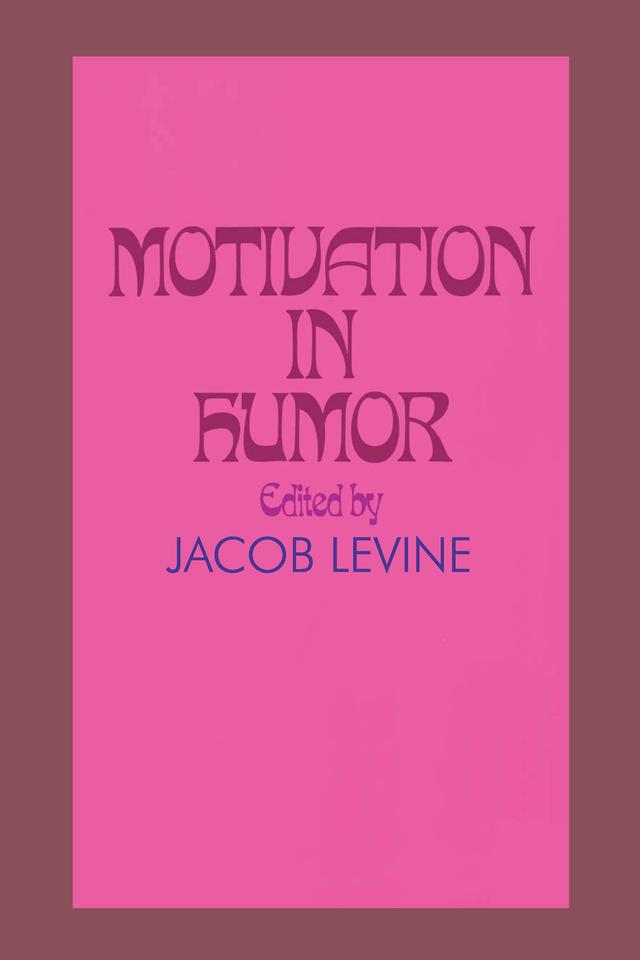 Motivation in Humor by Jacob Levine