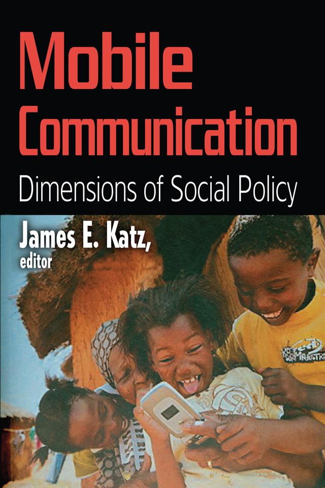 Mobile Communication by James E. Katz