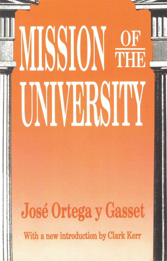 Mission of the University by Jose Ortega y Gasset