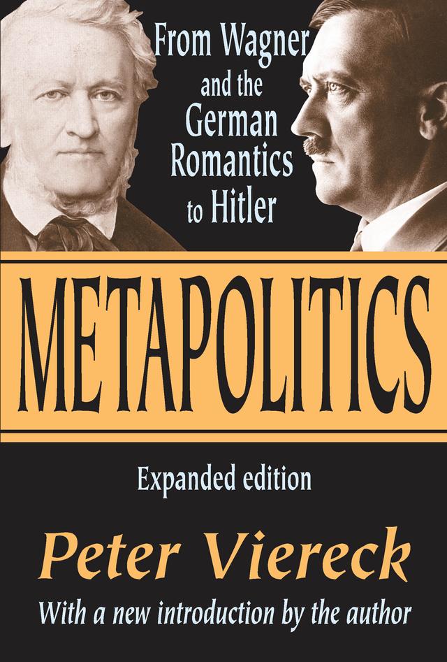 Metapolitics by Peter Viereck