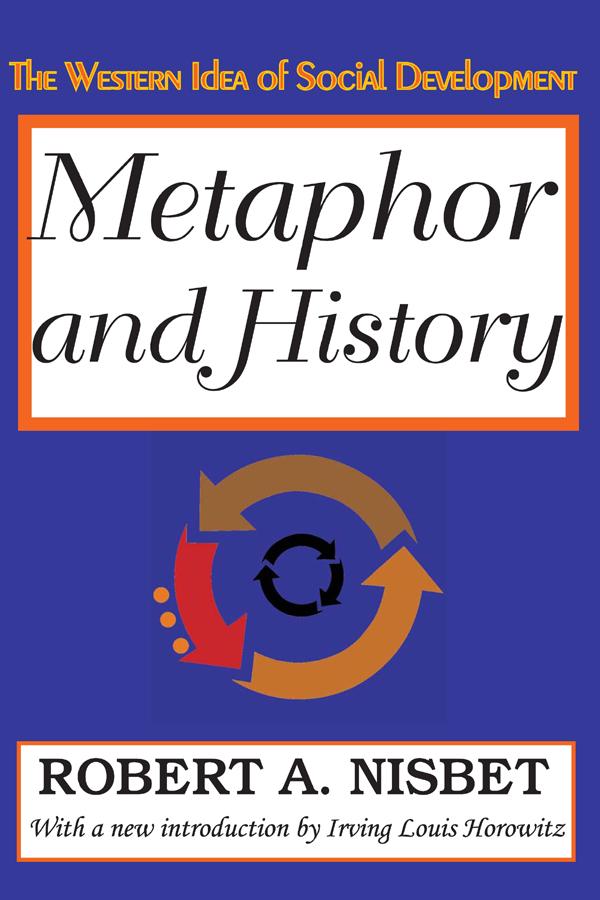 Metaphor and History by Robert Nisbet