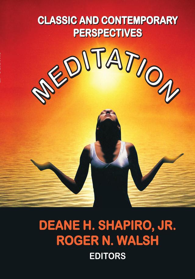 Meditation by Deane H. Shapiro Jnr., Roger N. Walsh
