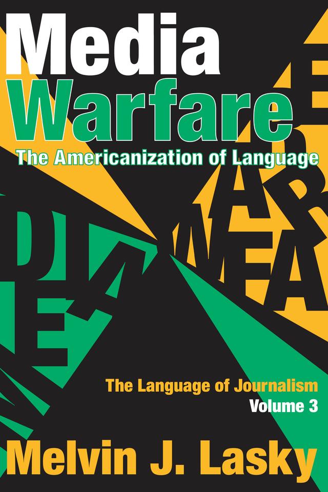 Media Warfare by Melvin J. Lasky