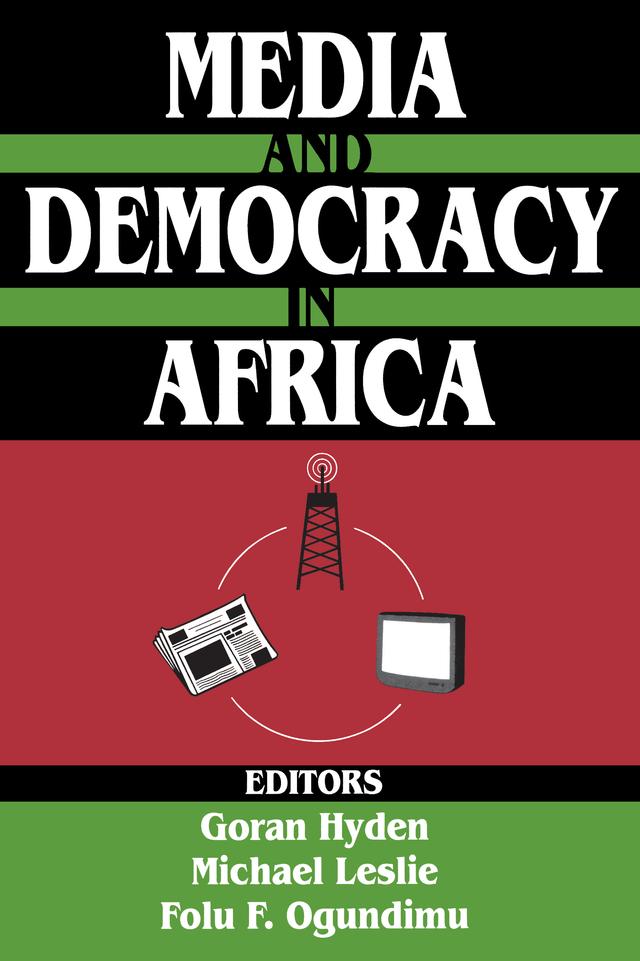 Media and Democracy in Africa by Michael Leslie