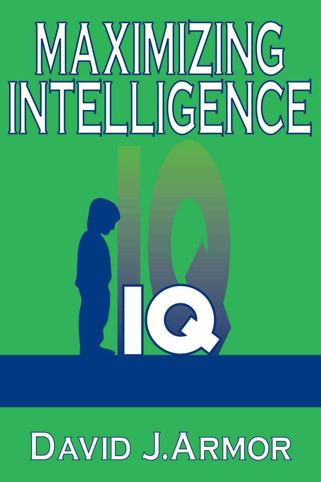 Maximizing Intelligence by David Armor