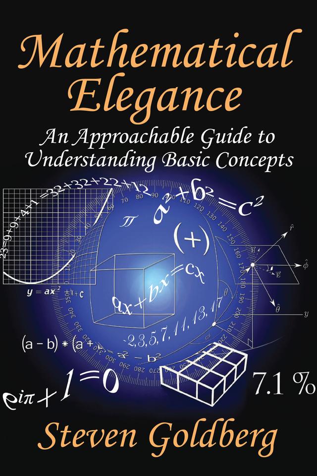 Mathematical Elegance by Steven Goldberg