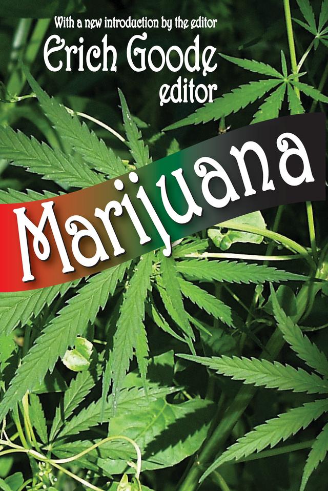 Marijuana by Erich Goode