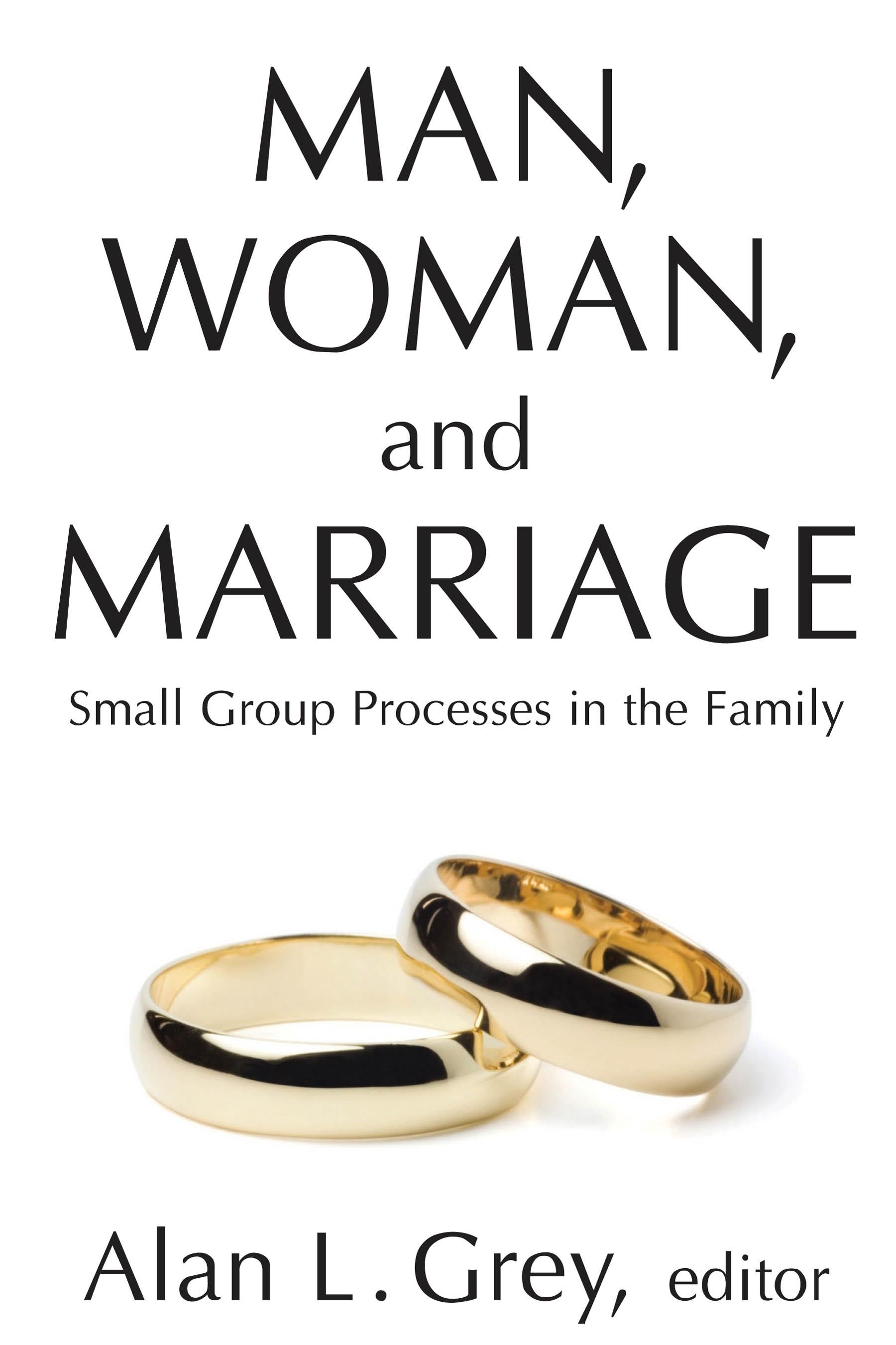Man, Woman, and Marriage