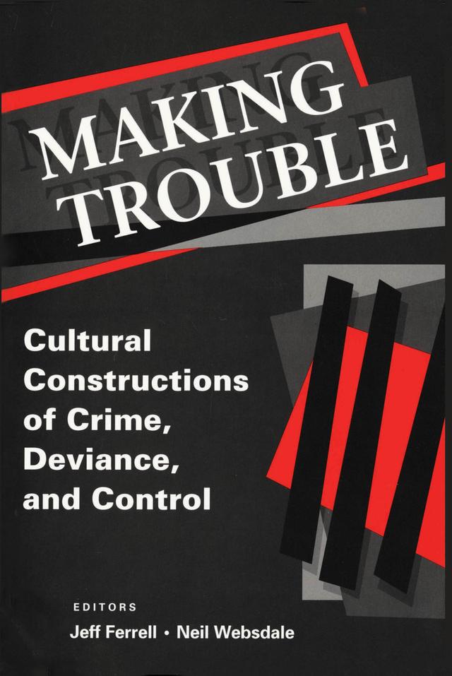 Making Trouble by Jeff Ferrell