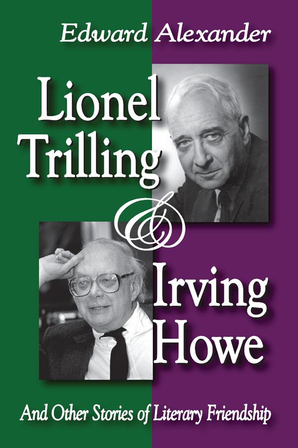 Lionel Trilling and Irving Howe by Edward Alexander
